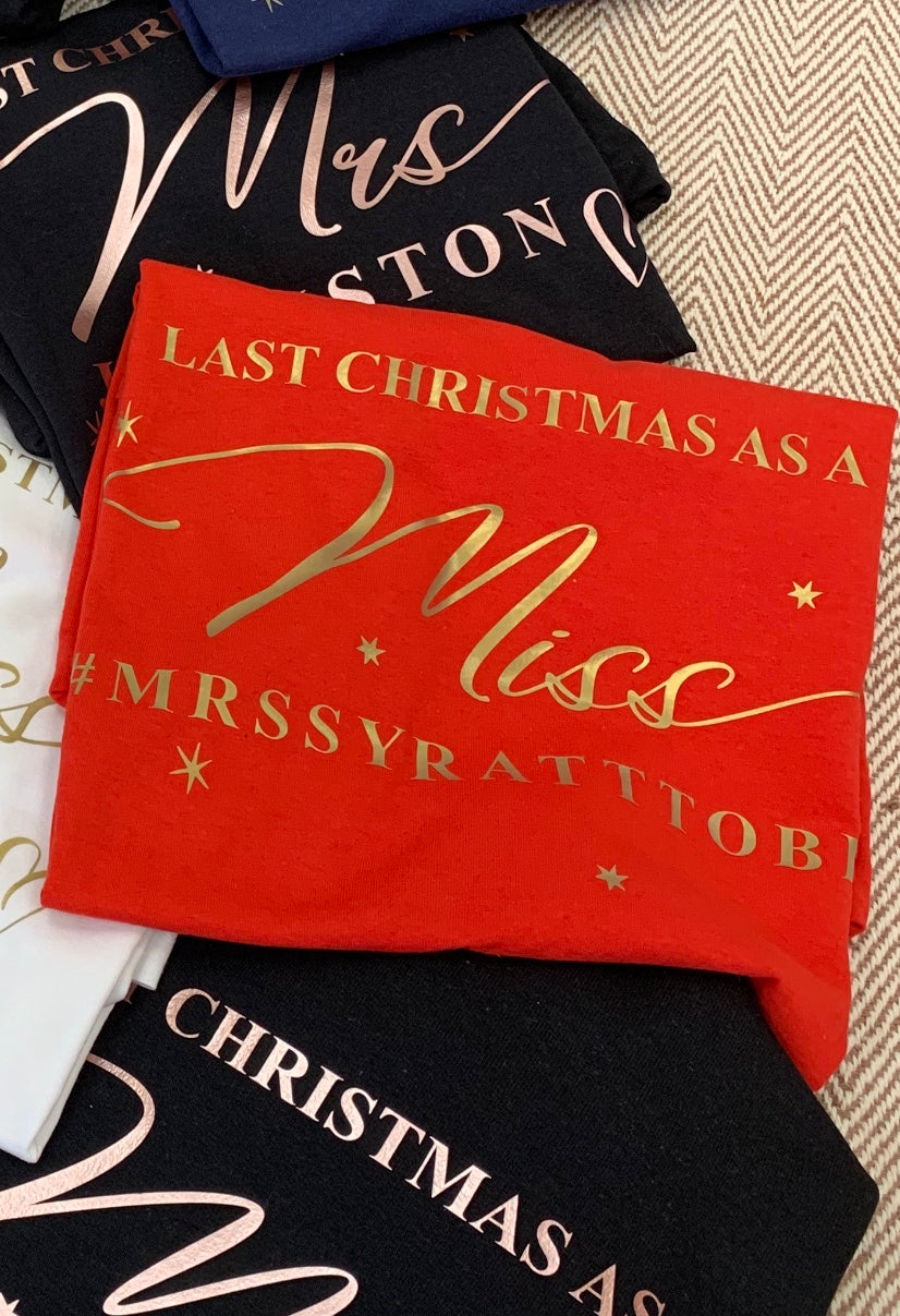 Last Christmas as Miss t-shirt (RED)